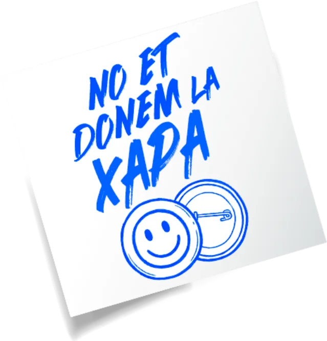 No et donem la xapa